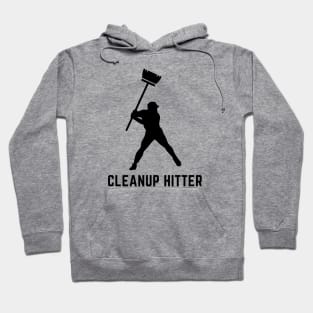 Cleanup hitter- a baseball term design Hoodie